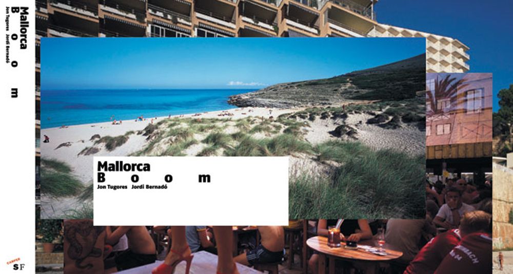 Book ‘Mallorca Boom’ 2004, edited by Son Fortesa